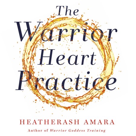 The Warrior Heart Practice