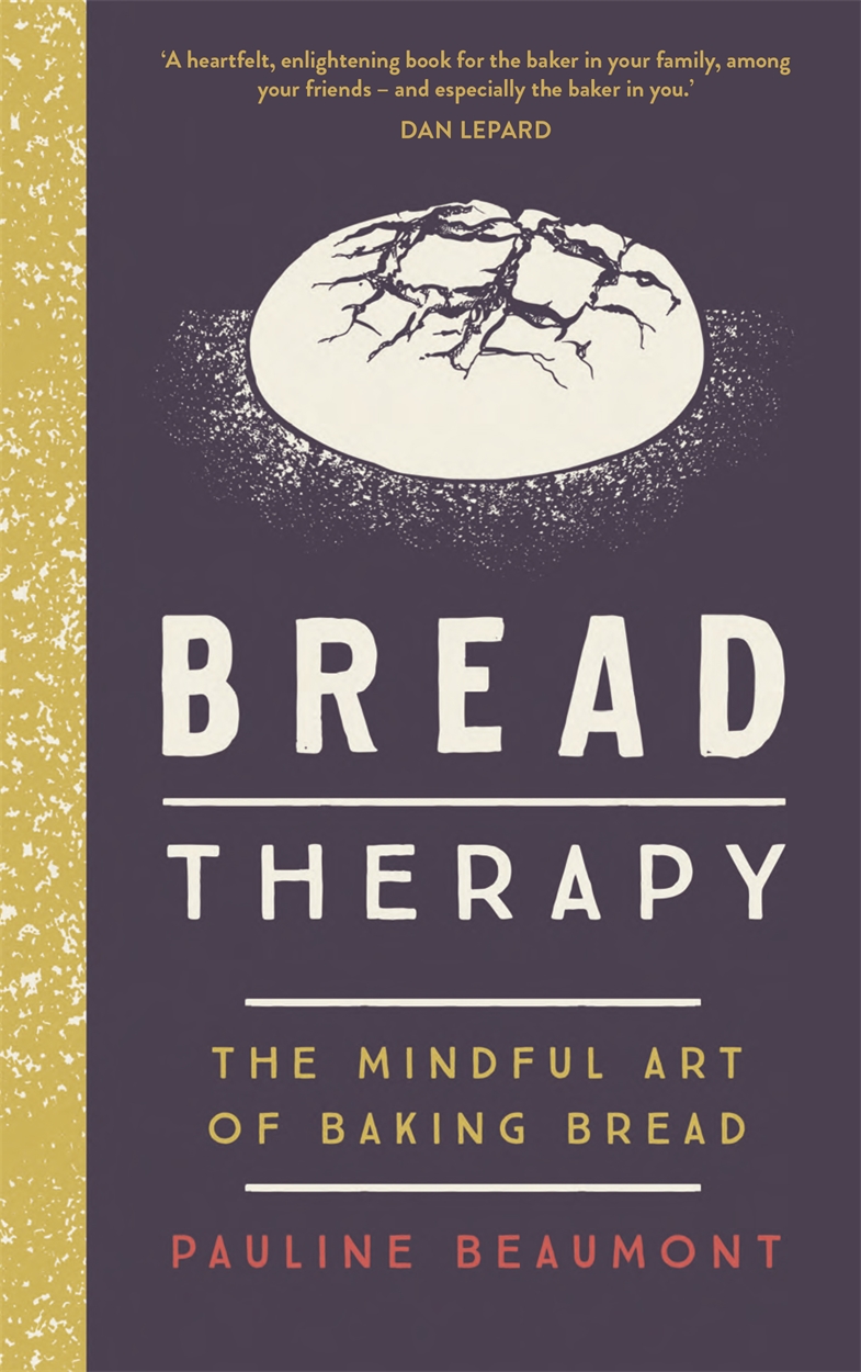 Bread Therapy by Pauline Beaumont Hachette UK