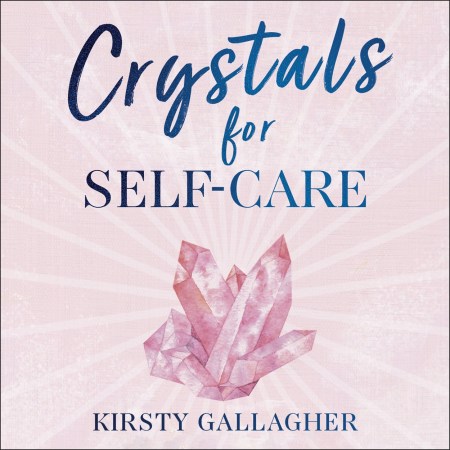 Crystals for Self-Care