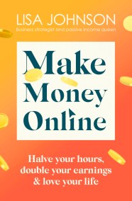 Make Money Online – The Sunday Times bestseller