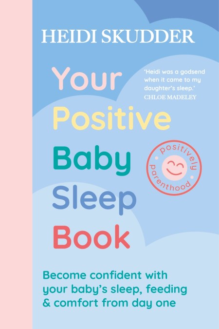 Your Positive Baby Sleep Book