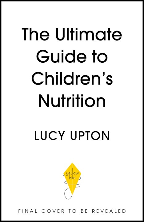 The Ultimate Guide to Children’s Nutrition